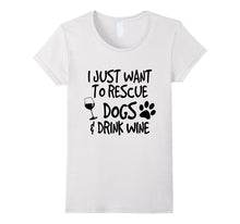 Fun-Gly : Want to Rescue Dogs and Drink Wine Tee