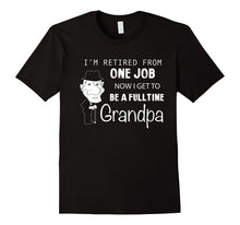 Retired Grandpa Funny Gift Father Day T-Shirt