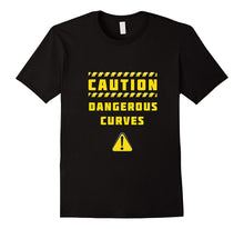 Caution Dangerous Curves Humor Ironic T Shirt Big Size Model