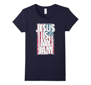 'Jesus Is My Jam' Proud Christian Patriot T-Shirt