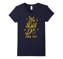 40th Wedding Anniversary T-Shirt We Still Do Since 1977 Gift
