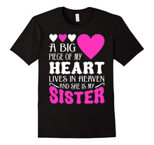 A Big Piece of My Heart Lives in Heaven and She Is My Sister