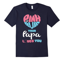 Mens Pink or Blue Papa Loves You Baby Gender Reveal T-Shirt