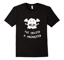 Help! I've Created a Monster T-Shirt for Mom Dad Funny