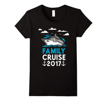 Family Cruise Shirts 2017 Funny for Family Vacation