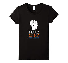 Music Is My First Language Tees