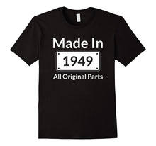 Made in 1949 All Original Parts T-Shirt