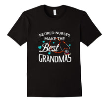 Retired Nurses Make the Best Grandmas Shirt