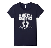If You Can Read This Rub My Feet T Shirt