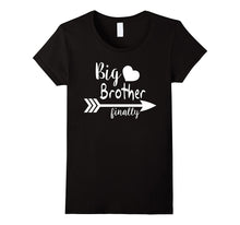 Finally, I Am Big Brother T-Shirt
