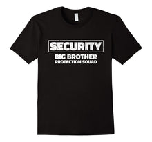 Security Big Brother Protection Squad - T Shirt