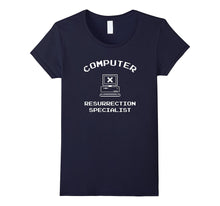 "Computer Resurrection Specialist" Funny Tech Support Shirt