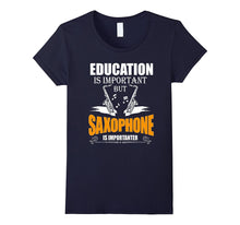 Saxophone T-Shirt for Men\Women - Saxophone Is Importanter