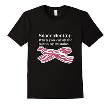 Bacon Snaccident Definition Funny T-Shirt