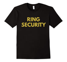 Ring Security Wedding Gift T Shirt