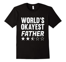 Mens World's Okayest Father Gag Gift Dad TShirt