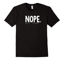 Teacher's and Parent's Nope Not Today T-Shirt Set 01