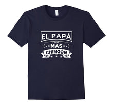 El Papa Mas Chingon Funny Spanish T Shirt Tee II