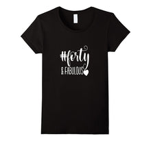40th Birthday Shirt Hashtag Milestone Fabulous Forty