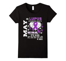 May Is Lupus Awareness Month - Lupus Awareness Shirt