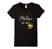 Mother to Bee Shirt: New Mom to Be Funny Cute Gift