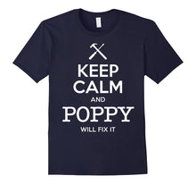 "Keep Calm and Poppy Will Fix It" T-Shirts  for Grandfather