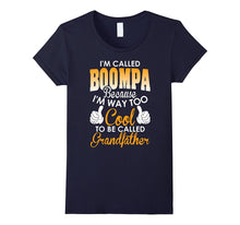 Im Called Boompa Because Cool to Called Grandfather TShirt