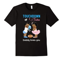 Mens Cute Ethnic Touchdown or Tutu Daddy Loves You T-Shirt
