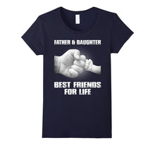 Father and Daughter Best Friends for Life T-Shirt
