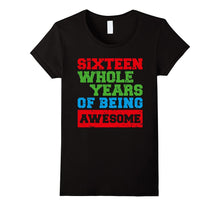 Awesome 16 Sixteen Years Old 16th Birthday Tee Gift Apparel