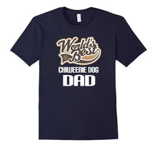 Chiweenie Dog Dad T-Shirt (Worlds Best) Pet Owner Tee