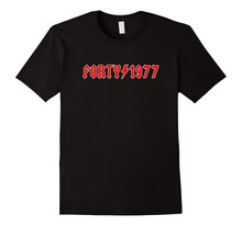 40th Birthday Gift Shirt - Forty 1977 Rock