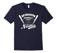 My Favorite Baseball Player Calls Me Nana Shirt