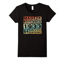 Made in November 1933 the Birth of Legends Gift 84 Years Old