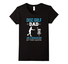 Disc Golf Dad Funny Gift T-Shirt