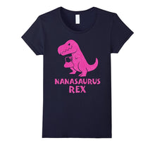 Nanasaurus Rex T Shirt Grandma Nana Mother's Day 2017
