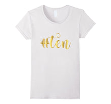 10th Birthday Shirt Gift Girls Gold Hashtag Milestone Ten 10