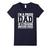Proud Dad of an Awesome Nurse Gift T-Shirt