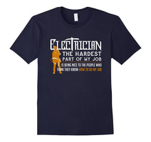 Mens Electrician the Hardest Job | Funny Electrician Shirt Gifts