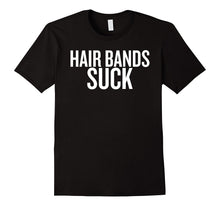 Hair Bands Suck T-Shirt | Baldness Tee Shirt