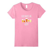 Beer Makes Me Hoppy Funny Craft Beer Drinking Gift T-Shirt
