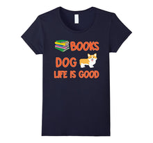 Amazing Books and Dog Life Is Good Quote T-Shirt