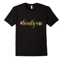 21st Birthday Shirt Gift Gold Hashtag Twenty One 21 Bestie