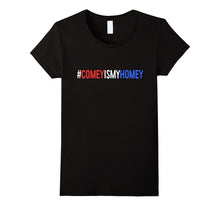 Comey Is My Homey T-Shirt Funny Political Gift Shirt
