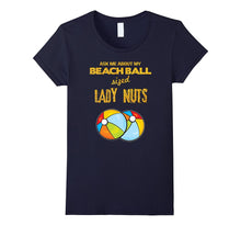 Beach Ball Sized Lady Nuts T-Shirt  Beachball Size Funny Top