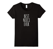 "Best Niece Ever" T Shirt for Girls and Women