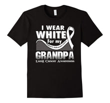 I Wear White for My Grandpa Lung Cancer Awareness