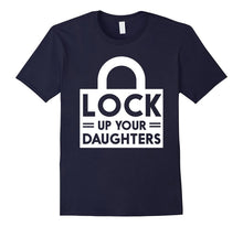 Mens Lock Up Your Daughters T-Shirt