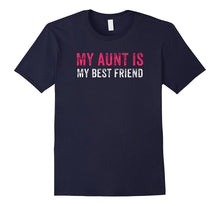 My Aunt Is My Best Friend T-Shirt