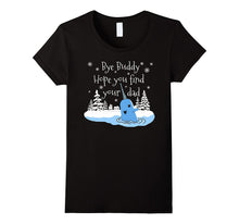 Bye Buddy Hope You Find Your Dad Narwhal Elf T Shirt